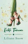Liliane Snow: Echte Träume, Buch