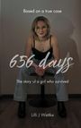Lilli J Wettke: 656 days, Buch