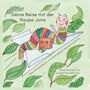 Aline Richstein: Die Reise mit der Raupe Jona, Buch