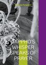 Antonios Peripatitis: Sappho's whisper speaks of prayer, Buch