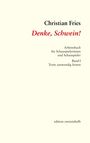 Christian Fries: Denke, Schwein!, Buch