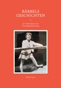 Bärbel Geyer: Bärbels Geschichten, Buch