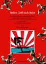 Horst H. Geerken: Hitlers Griff nach Asien 6, Buch