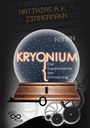 Matthias A. K. Zimmermann: Kryonium, Buch
