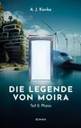 A. J. Kavka: Die Legende von Moira: Phýsis, Buch