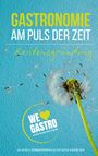 : Gastronomie Am Puls Der Zeit, Buch