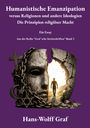 Text: "Humanistische Emanzipation versus Religionen und andere Ideologien". Illustration: Mann verlässt zerbrochene Maske.