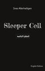 Ines Allerheiligen: Sleeper Cell, Buch