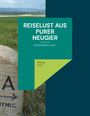 Hiltrud Koch: Reiselust aus purer Neugier, Buch
