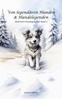 Jessica Hilbert: Von legendären Hunden & Hundelegenden, Buch