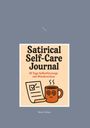 Mark Debes: Satirical Self-Care Journal, Buch