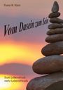 Franz K. Kern: Vom Dasein zum Sein, Buch