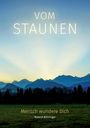 Roland Böhringer: Vom Staunen, Buch