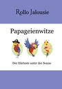 Rollo Jalousie: Papageienwitze, Buch