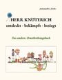 juttamaRie Fricke: Herr Knöterich - entdeckt, bekämpft, besiegt, Buch