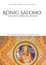 Hans Peter Freiherr von Liechtenstein: König Salomo und sein Tempel in Spanien, Buch