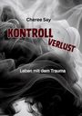 Cheree Say: Kontrollverlust, Buch