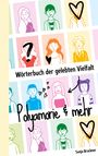 Sonja Bruckner: Wörterbuch der gelebten Vielfalt: Polyamorie & mehr, Buch