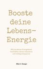 Silke S. Stenger: Booste deine Lebensenergie, Buch