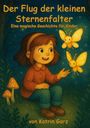 Katrin Garz: Der Flug der kleinen Sternenfalter, Buch