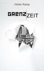 Heike Kamp: Grenzzeit, Buch