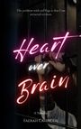 Faerah Catinger: Heart over Brain, Buch