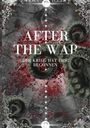 Text: "AFTER THE WAR", "DER KRIEG HAT ERST BEGONNEN", "STAY ALIVE". Illustration mit Tentakeln und roten Farbspritzern.