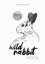 Deborah Karl-Brandt: Wild Rabbit Moon, Buch