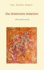 Paul-Bernhard Berghorn: Das Schelmische Andantino, Buch