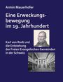 Armin Mauerhofer: Eine Erweckungsbewegung im 19. Jahrhundert, Buch