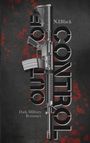 „CONTROL“ in großen Buchstaben, „N.J. Black“ oben, „Dark Military Romance“ unten, mit Gewehr auf dunklem Hintergrund.