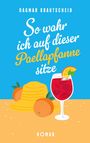 Dagmar Krautscheid: So wahr ich auf dieser Paellapfanne sitze, Buch