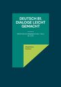 Magdalena Kästner: Deutsch B1. Dialoge leicht gemacht, Buch