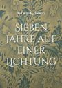 Ingrid Manogg: Sieben Jahre auf einer Lichtung, Buch