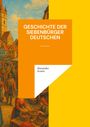 Alexander Armin: Geschichte der Siebenbürger Deutschen, Buch