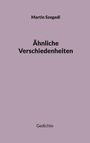 Martin Szegedi: Ähnliche Verschiedenheiten, Buch