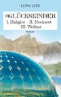Lupo Lito: Hashtag Glückskinder, Buch