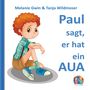 Melanie Gwin: Paul sagt, er hat ein AUA, Buch