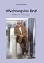 David Jacob Huber: #Wohnungsbau first!, Buch