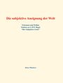 Titel: "Die subjektive Aneignung der Welt". Untertitel: "Erkennen und Wollen". Autor: Dieter Pfleiderer.