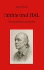 Martin Worch: Worch, M: Jannis und HAL, Buch