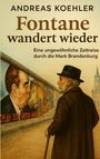 Andreas Koehler: Fontane wandert wieder, Buch