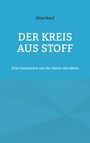 Elias Nord: Nord, E: Kreis aus Stoff, Buch