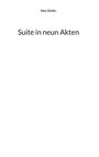 Alex Gfeller: Suite in neun Akten, Buch