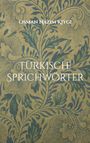 Osman Nazim Kiygi: Türkische Sprichwörter, Buch