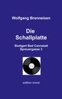 Wolfgang Brenneisen: Die Schallplatte, Buch