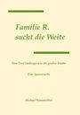 Michael Rosenkötter: Familie R. sucht die Weite, Buch