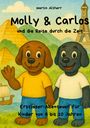 Martin Altherr: Molly und Carlos - und die Reise durch die Zeit, Buch