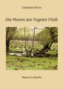 Eckehard Plum: Die Moore am Tegeler Fließ, Buch