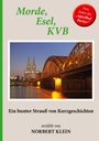 Norbert Klein: Morde, Esel, KVB, Buch